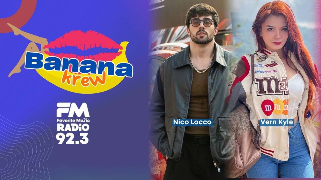 BANANA KREW | NICCO LOCCO & VERN KYLE | DECEMBER 12, 2024 | FMRadio 92.3 MANILA