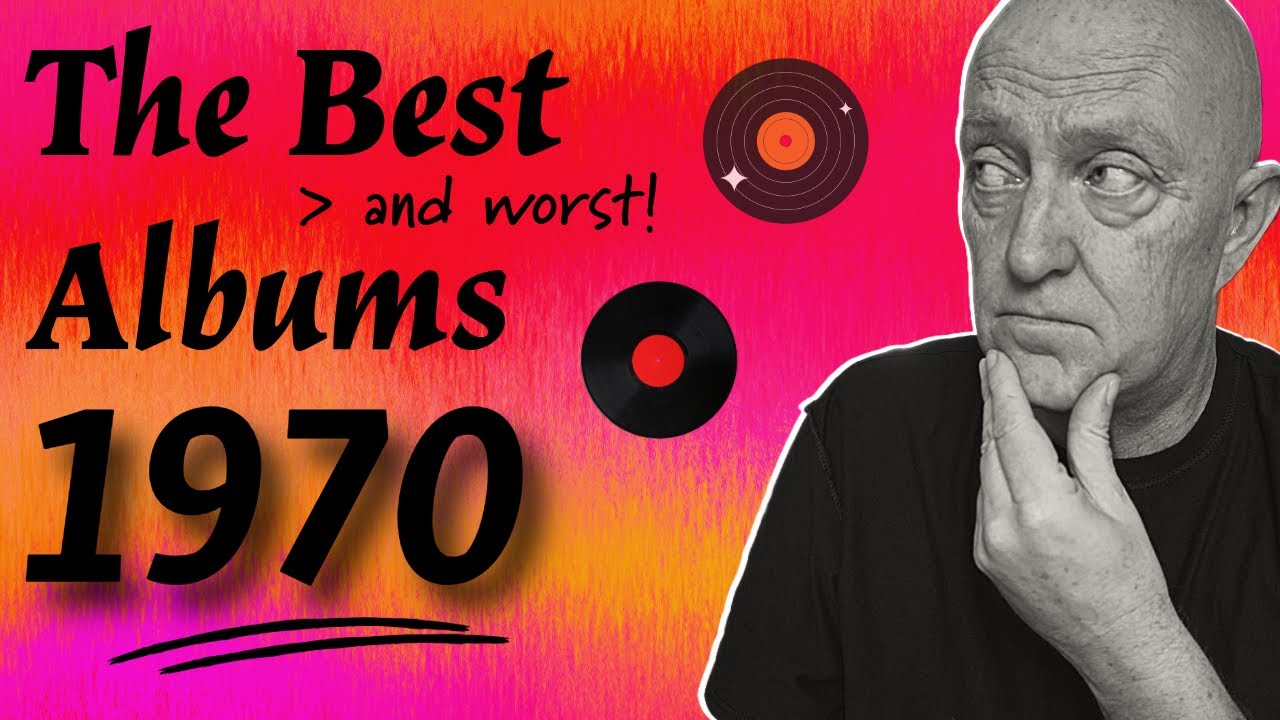 The Ten BEST Albums of 1970... But OMG What is the WORST?