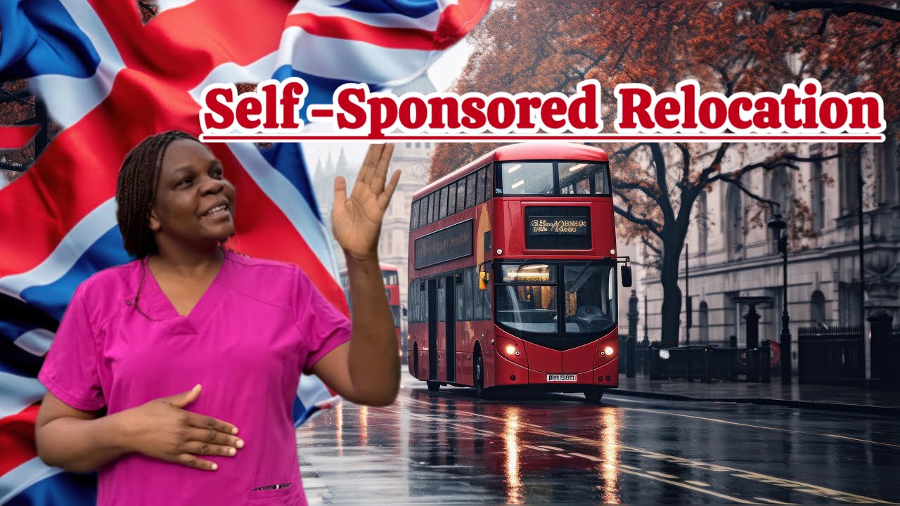How To Move To The Uk As A Nurse/Midwife :Self -Sponsorship Route Explained.