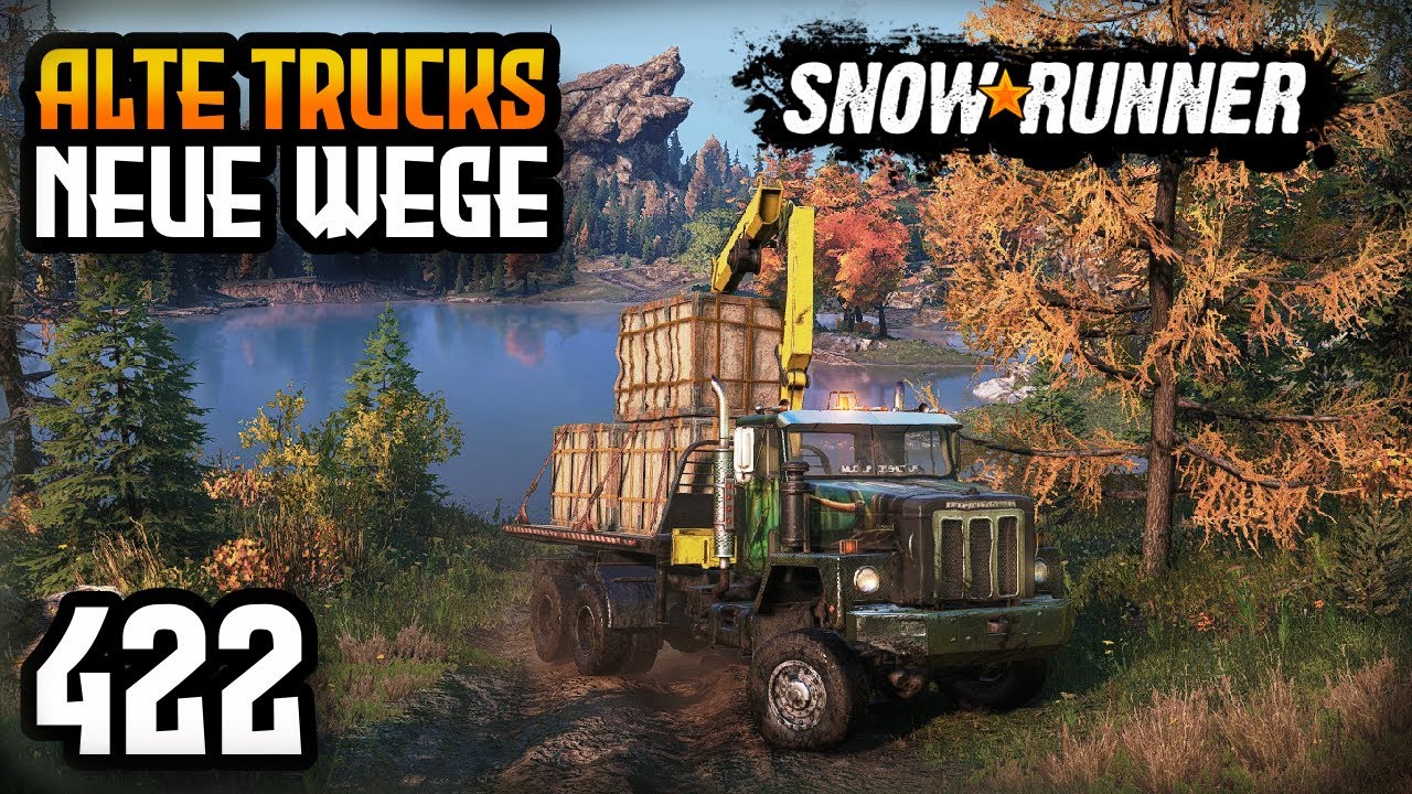 Alte Trucks - Neue Wege! International Paystar - SnowRunner - Folge 422 [Season 16]