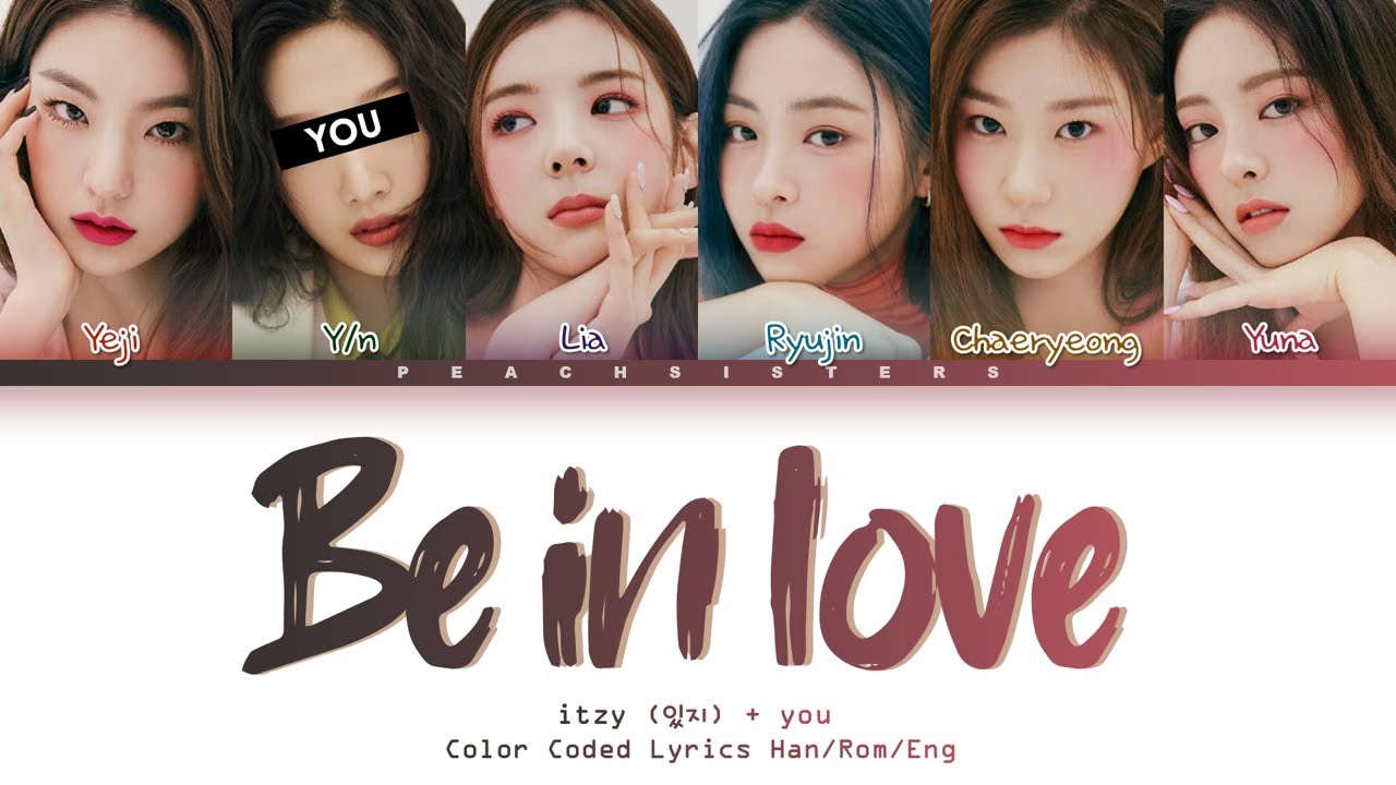 ITZY [있지] 'Be In Love'  (You as Member) || 6 Members Ver. - Request