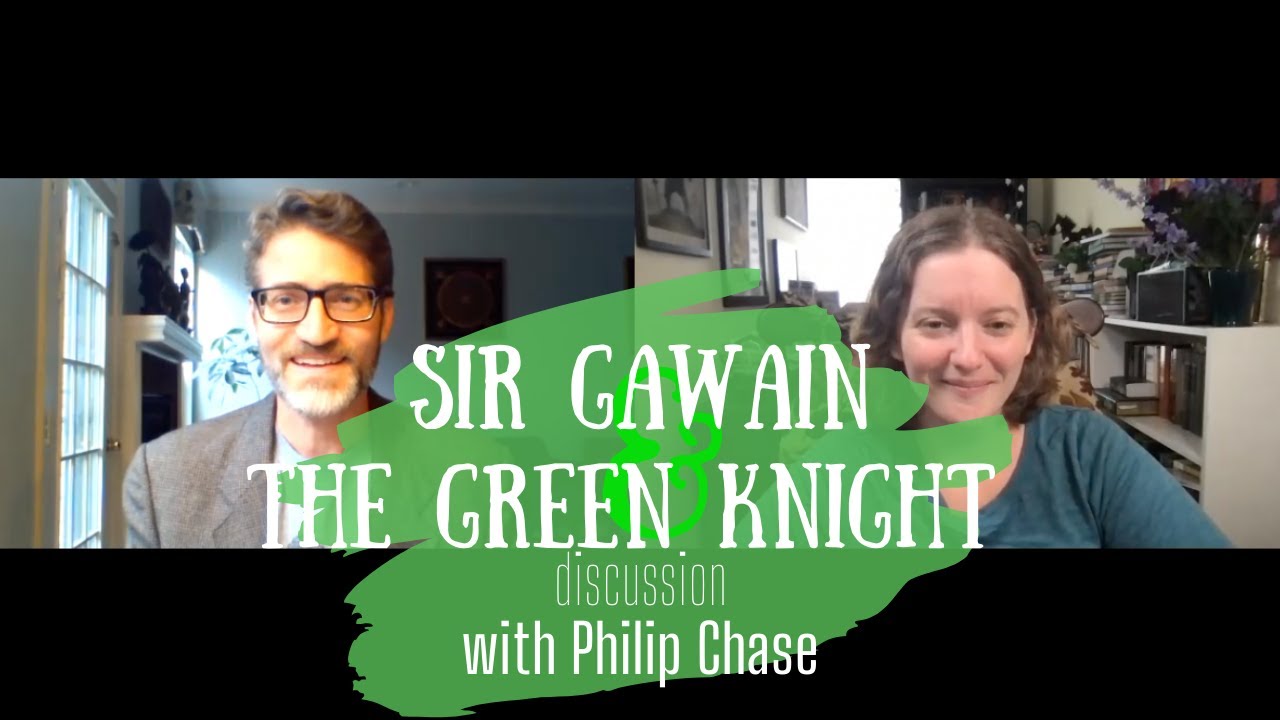 Sir Gawain and the Green Knight Discussion (with Philip Chase!)