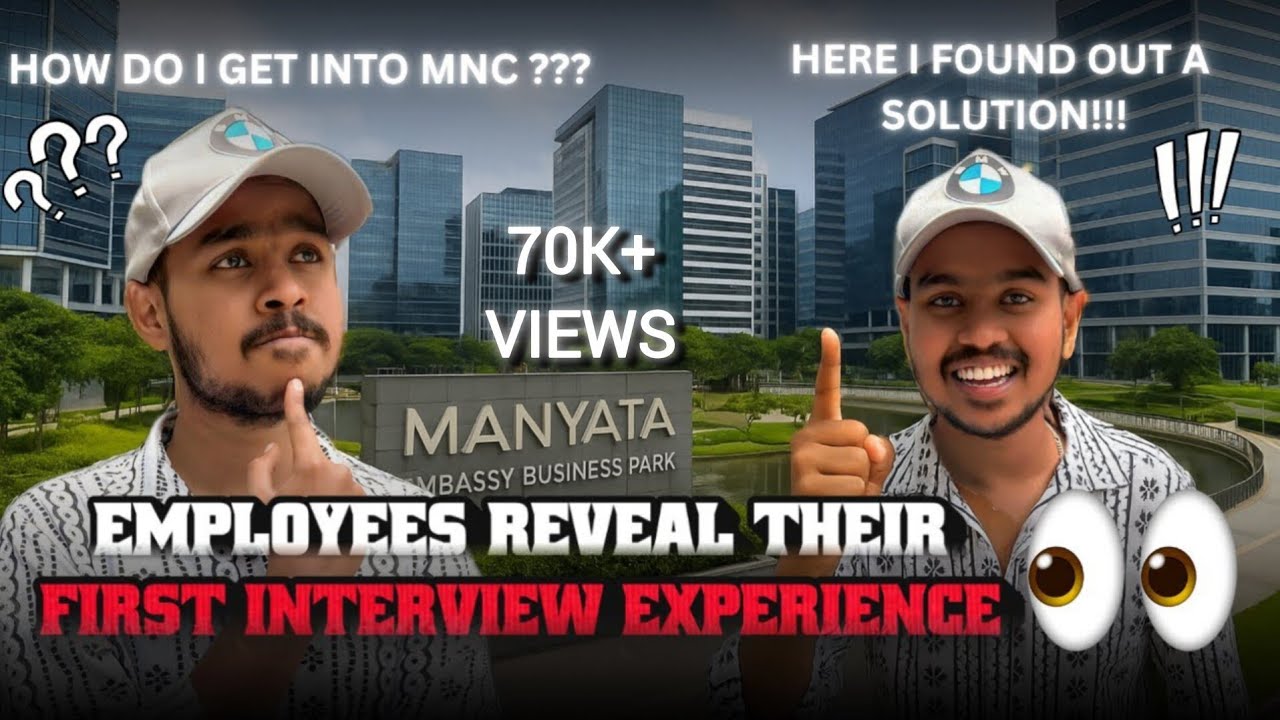 Employees Reveal Their First Interview Experience I How to get job in Manyata TechPark IGet into MNC