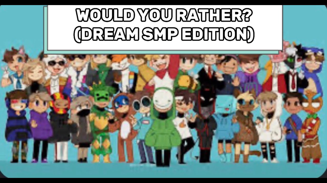 Dream SMP, Would You Rather???