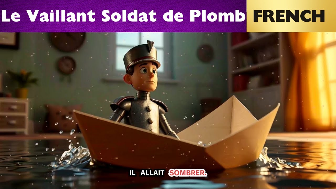 Le Vaillant Soldat de Plomb | Conte Classique de Hans Christian Andersen
