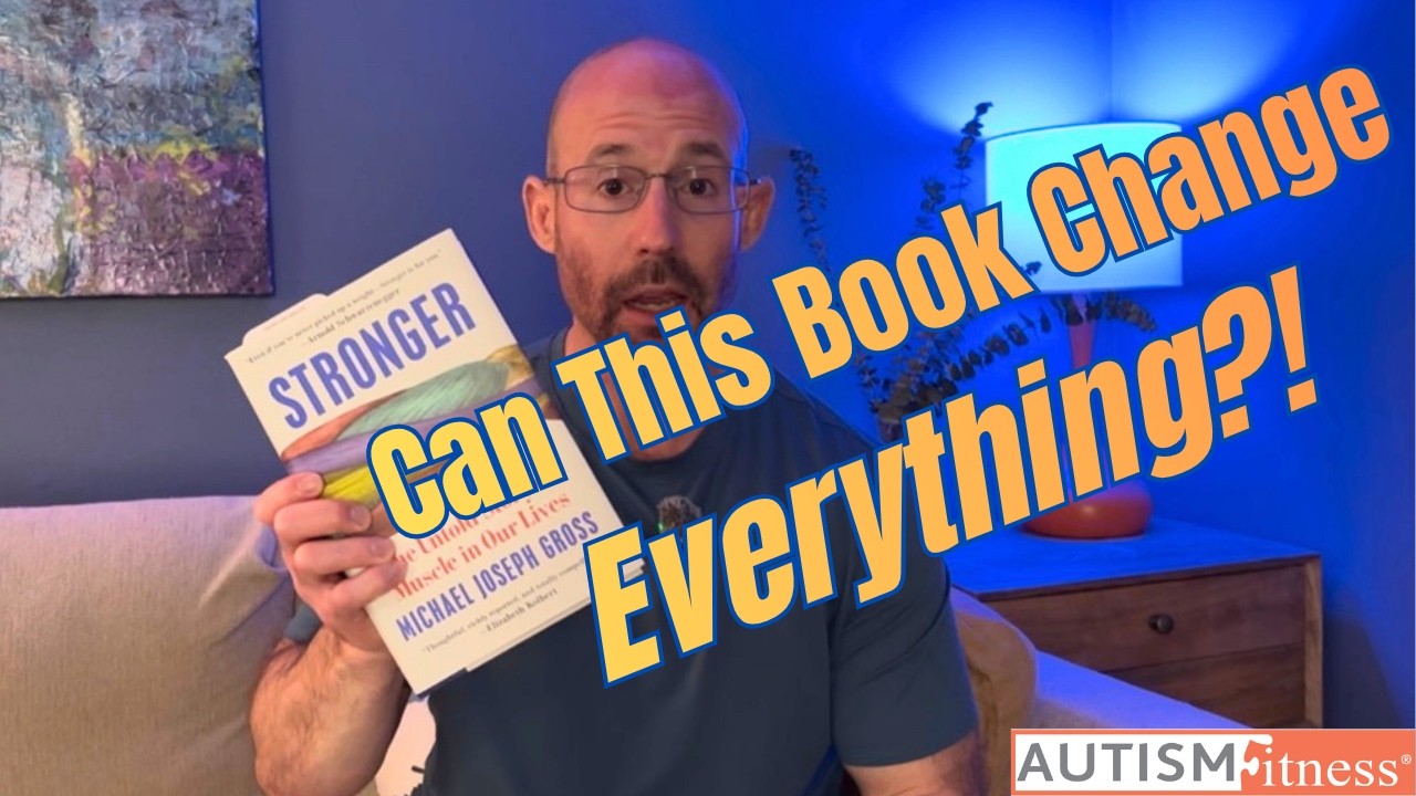 Can This Book Change Everything? | AUTISM FITNESS