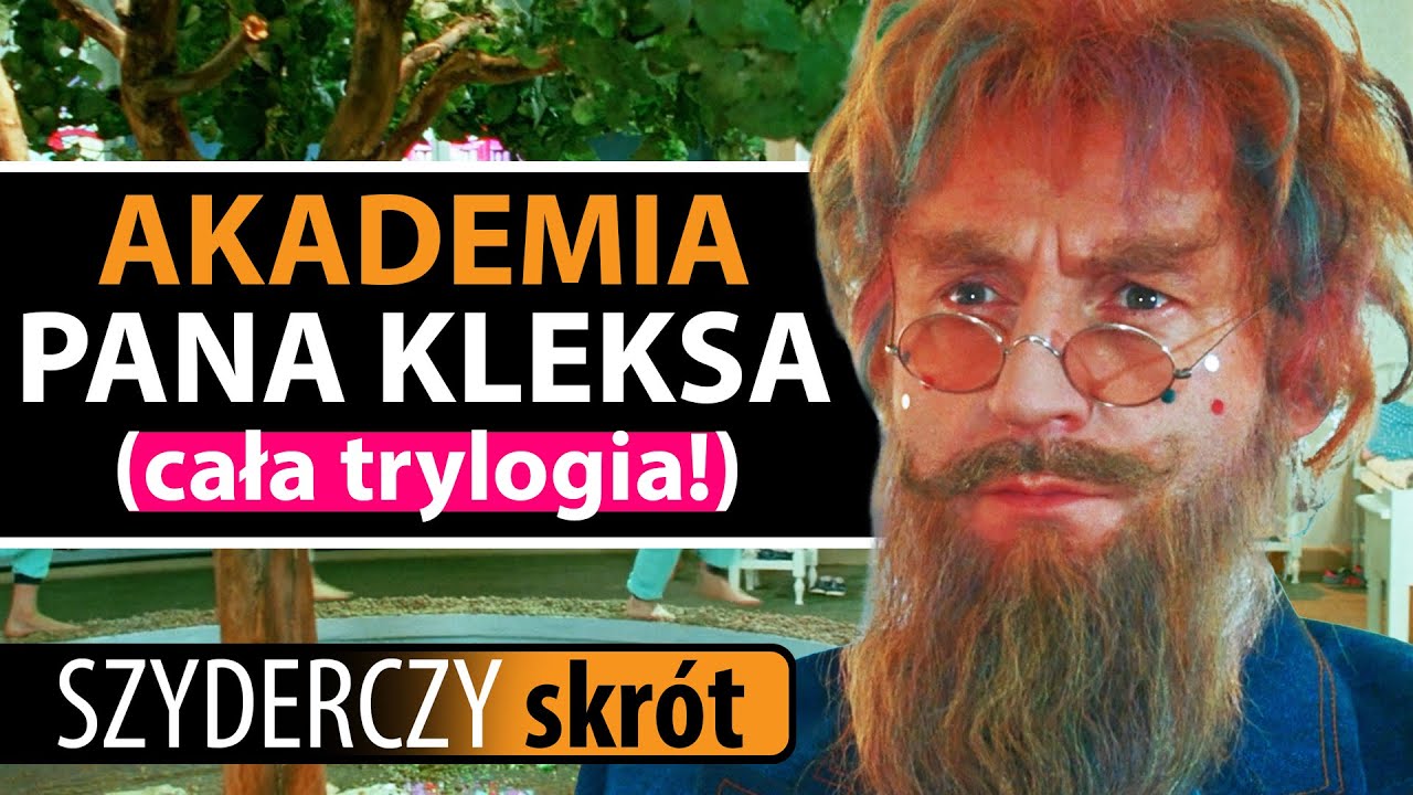 AKADEMIA PANA KLEKSA (cała trylogia!) w 41 minut | Szyderczy Skrót