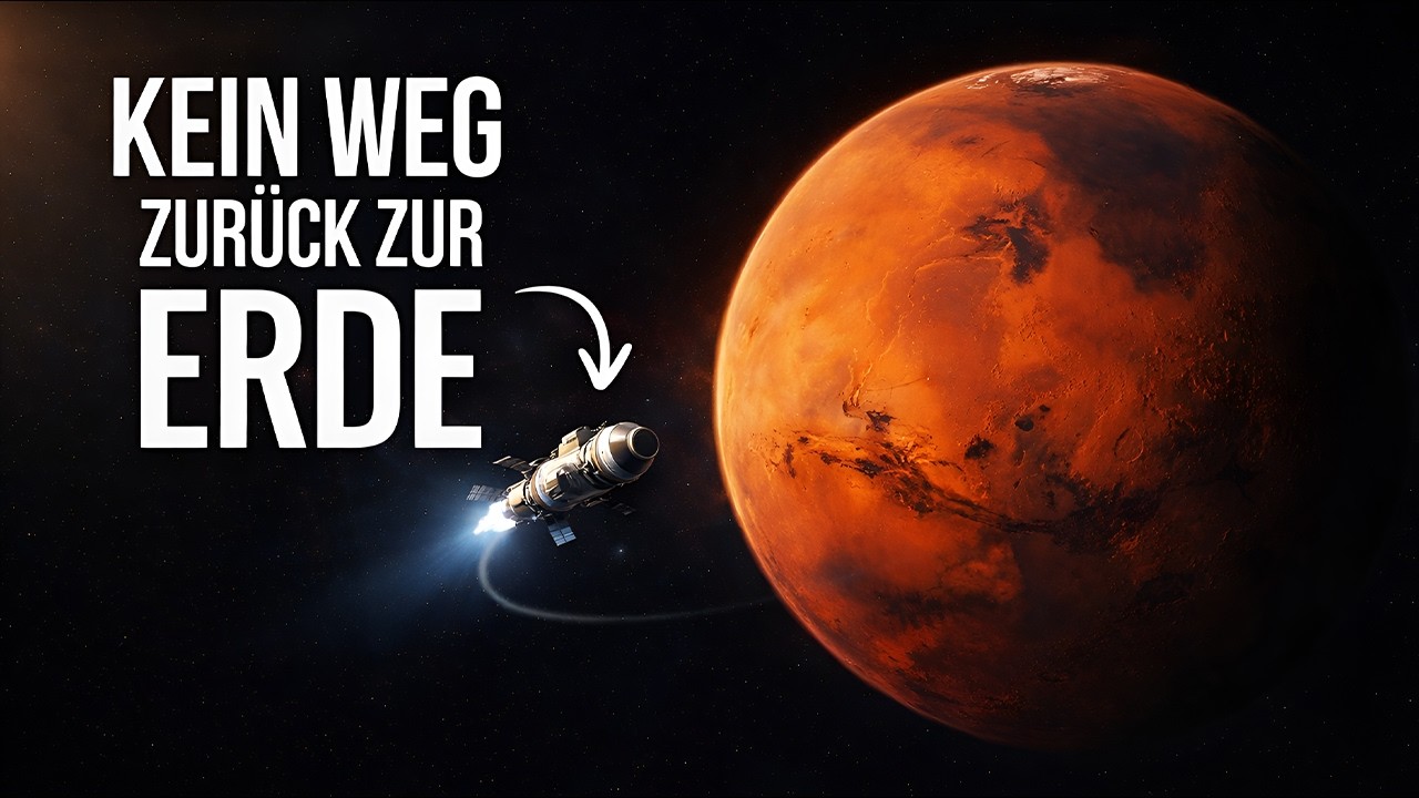Warum niemand, der zum Mars fliegt, jemals zurückkommt