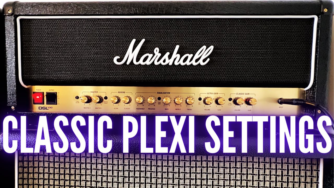Marshall DSL100HR | Classic Plexi & JCM 800 Settings