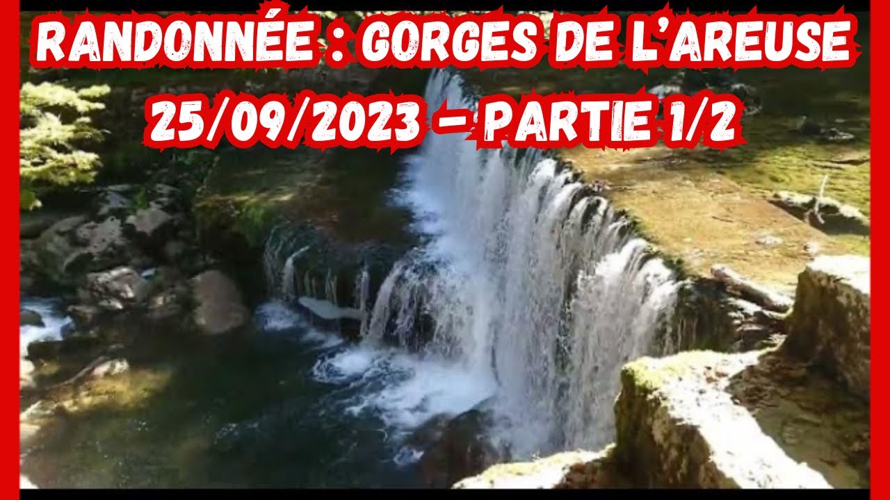 #3 Découverte de la Suisse - Randonnée : Gorges de l'Areuse - entre Noiraigue et Boudry - Partie 1/2