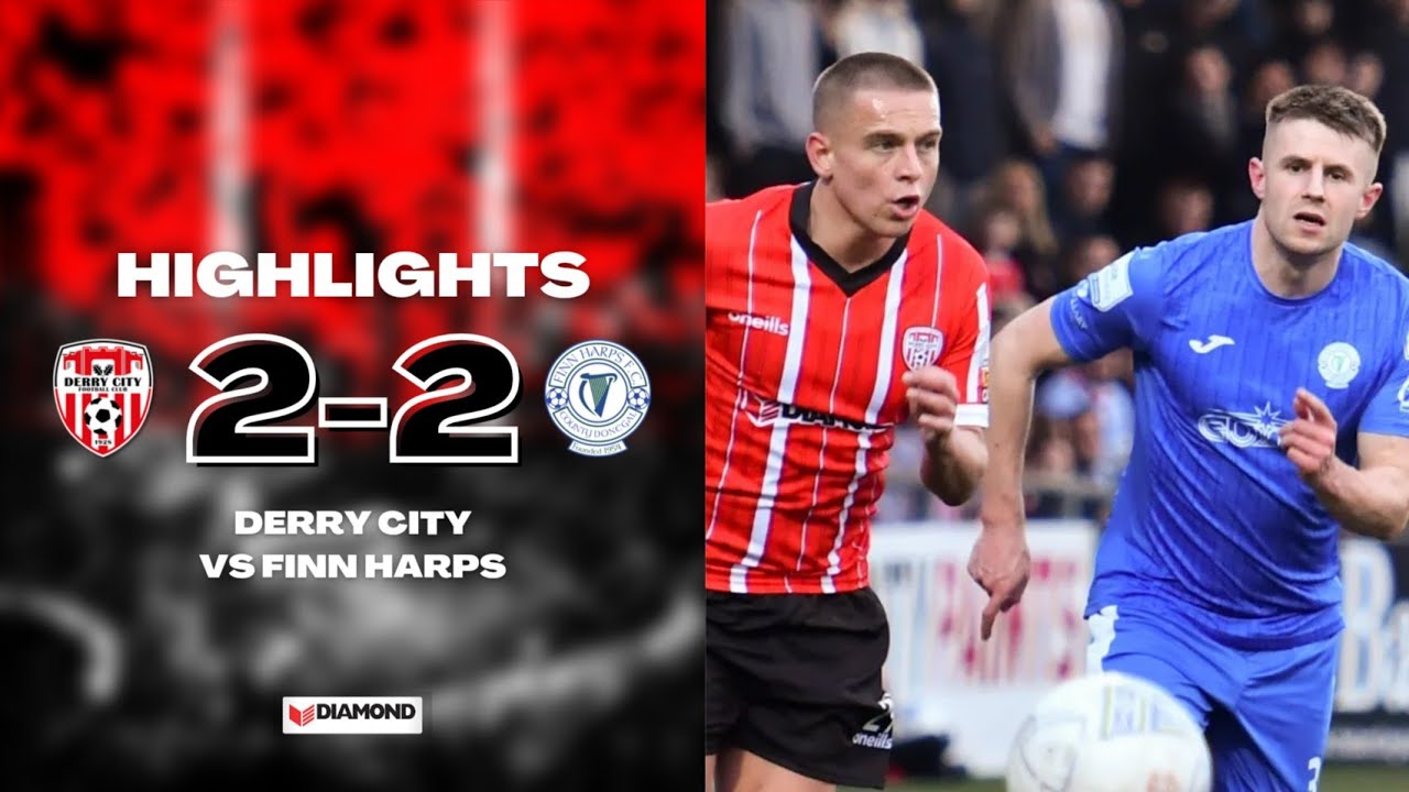 North-West Derby HIGHLIGHTS - Derry City 2-2 Finn Harps - SSE Airtricity League - 27/05/2022