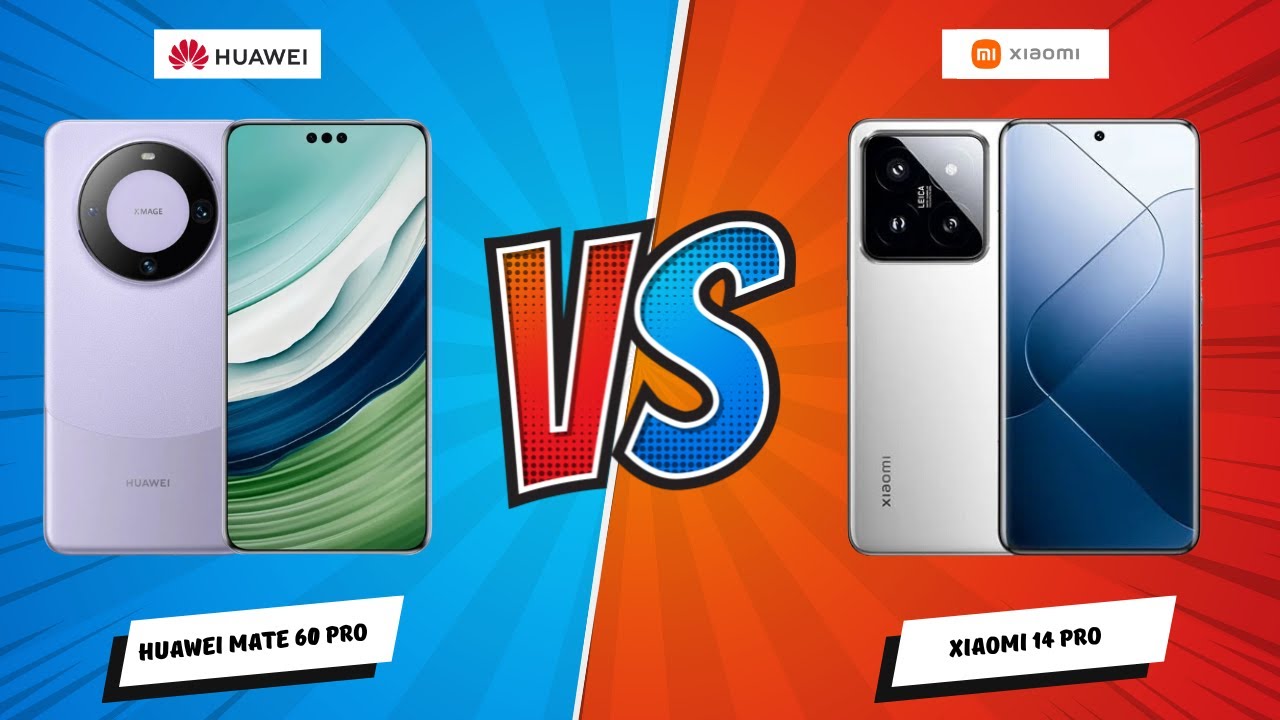 Huawei Mate 60 Pro vs Xiaomi 14 Pro: Ultimate Flagship Showdown