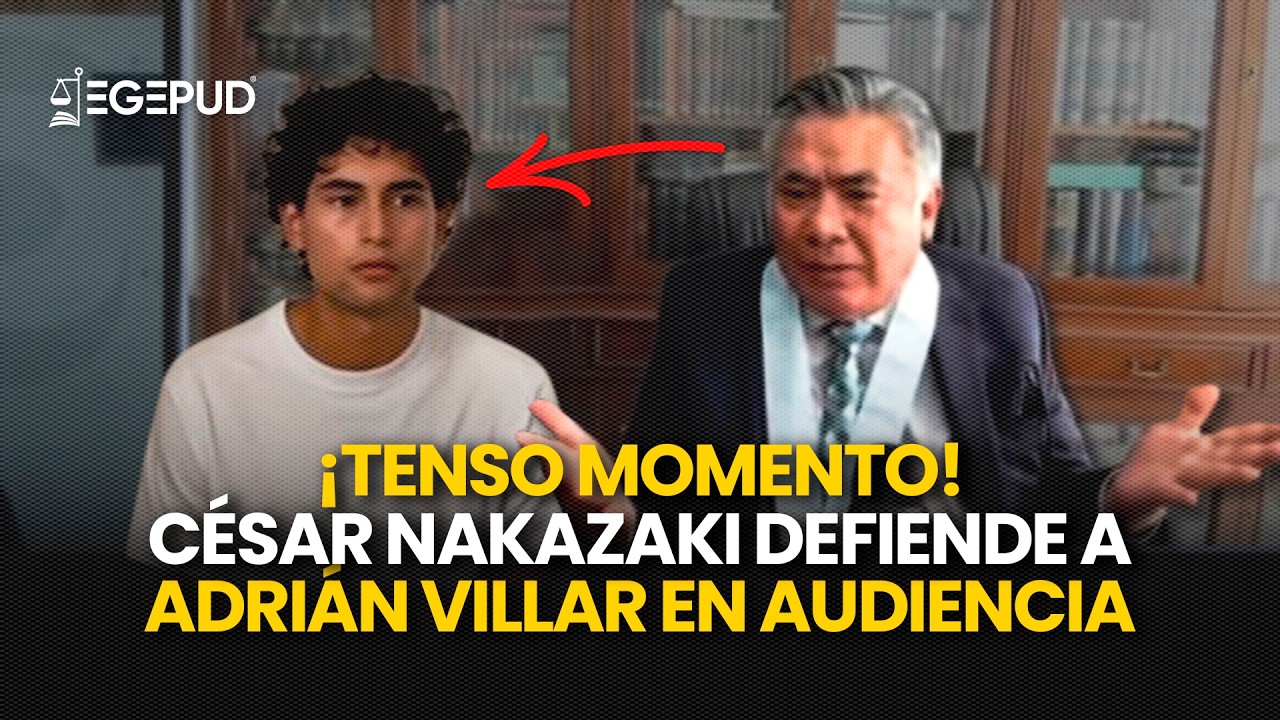 TENSO MOMENTO l  CESAR NAKAZAKI defiende a ADRIÁN VILLAR en Audiencia de Prisión Preventiva