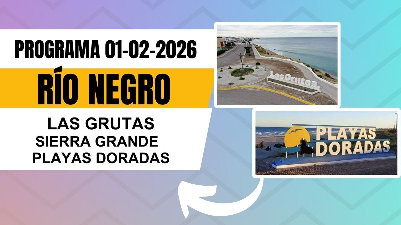 #ViajesyPaseos - Río Negro: LAS GRUTAS - SIERRA GRANDE - PLAYAS DORADAS - 01/02/2026