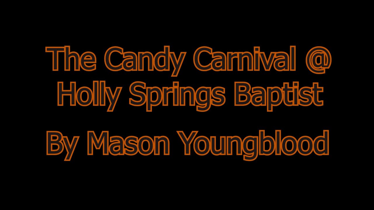 Candy Carnival @ Holly Spring Baptist Church
