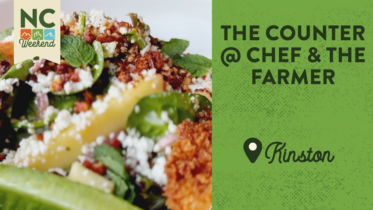 The Counter at Chef & the Farmer - Kinston, NC | North Carolina Weekend