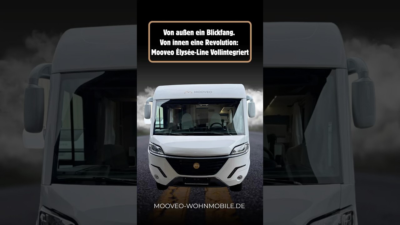 Von au&szlig;en ein Blickfang. Von innen eine Revolution: Mooveo &Eacute;lys&eacute;e-Line Vollintegriert. #mooveo2026