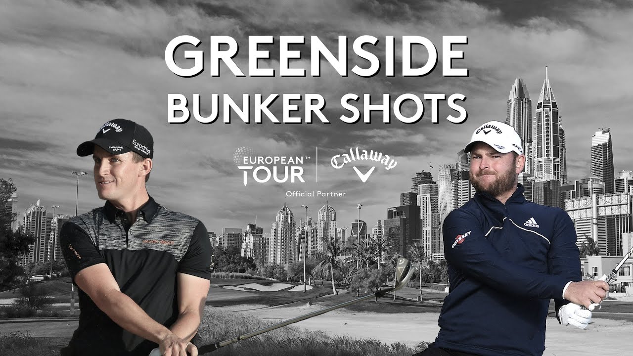 Greenside Bunker Shots | Jordan Smith & Chris Paisley | Callaway Tour Tips