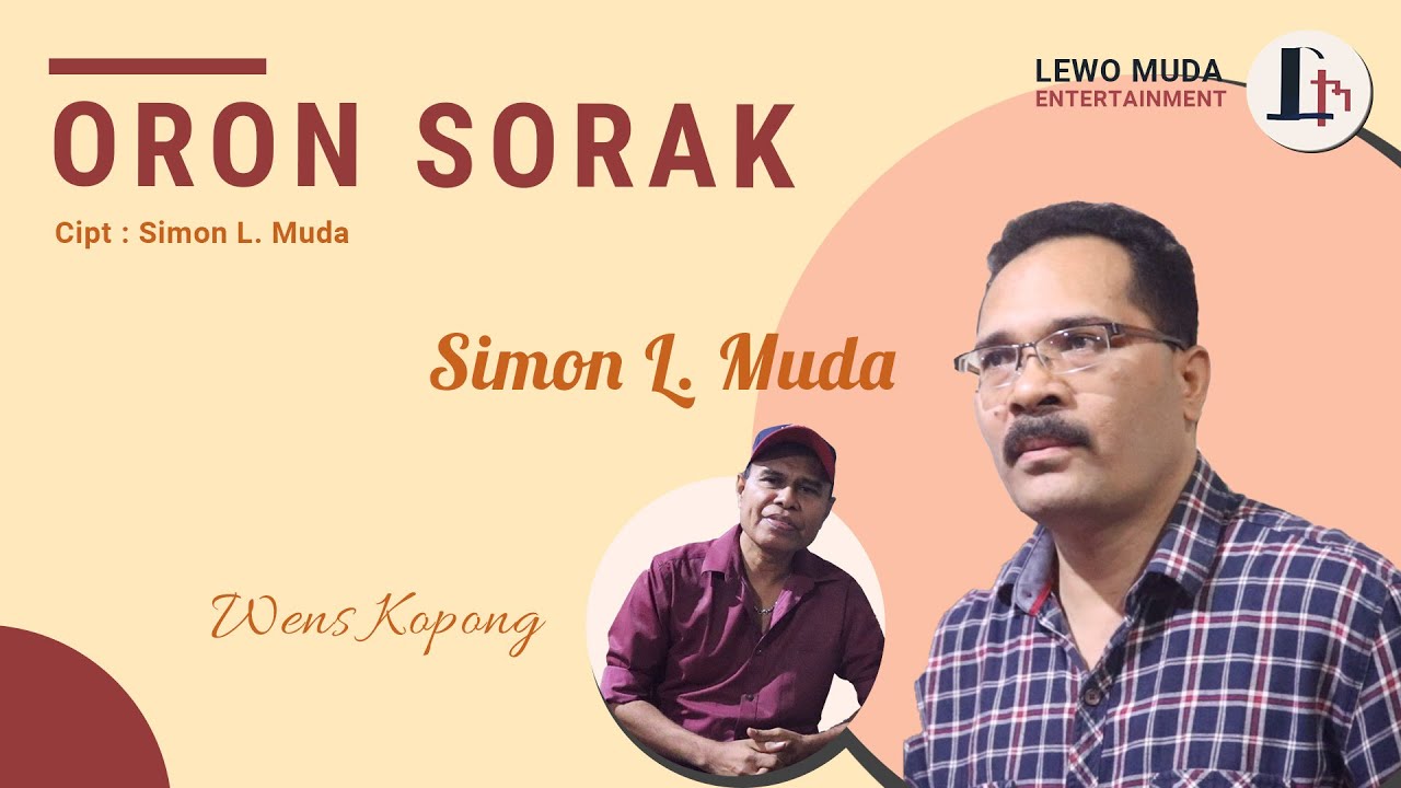 ORON SORAK - Simon L. Muda ft Wens Kopong