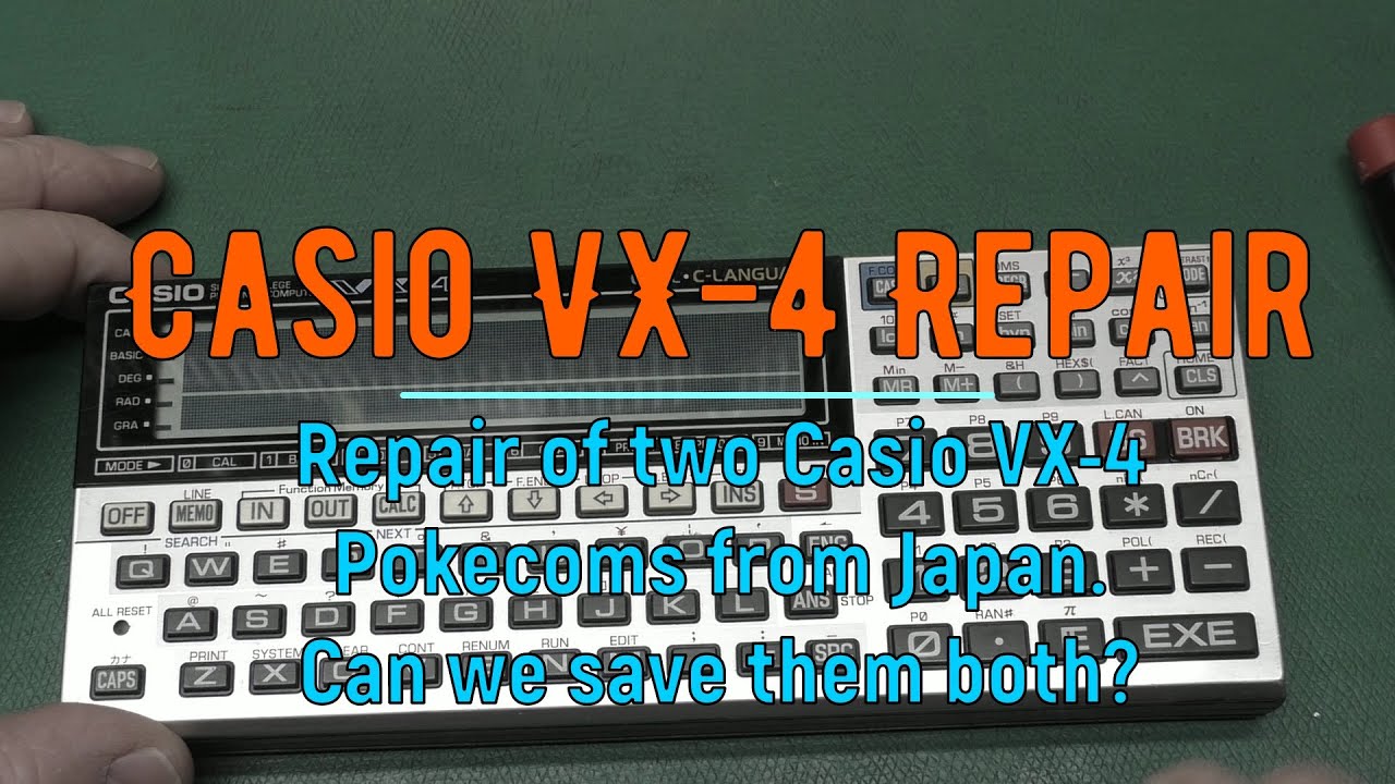 Casio VX-4 Repair – Repair of two Casio VX-4 Pokecoms from Japan. Can we save them both?