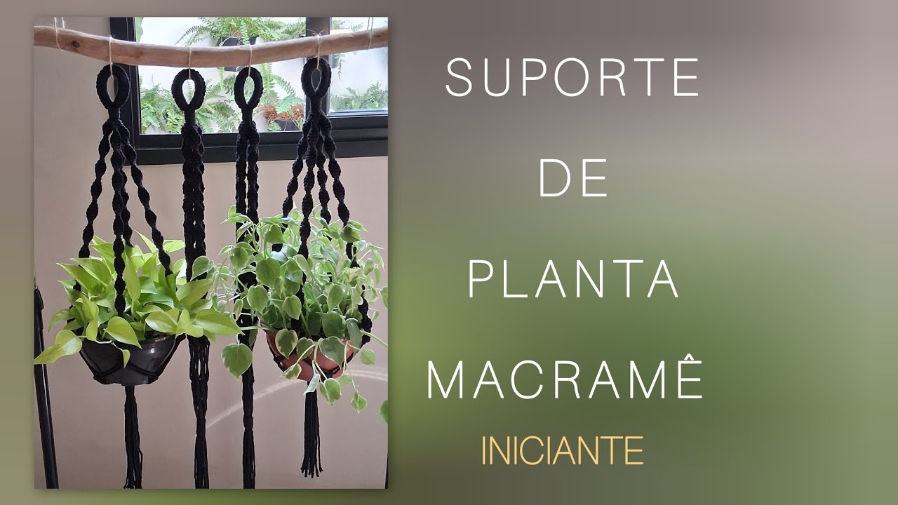 Tutorial de Suporte de Planta | Easy Macrame Plant Hanger |​DIY Macrame Plant Hanger for Beginners 