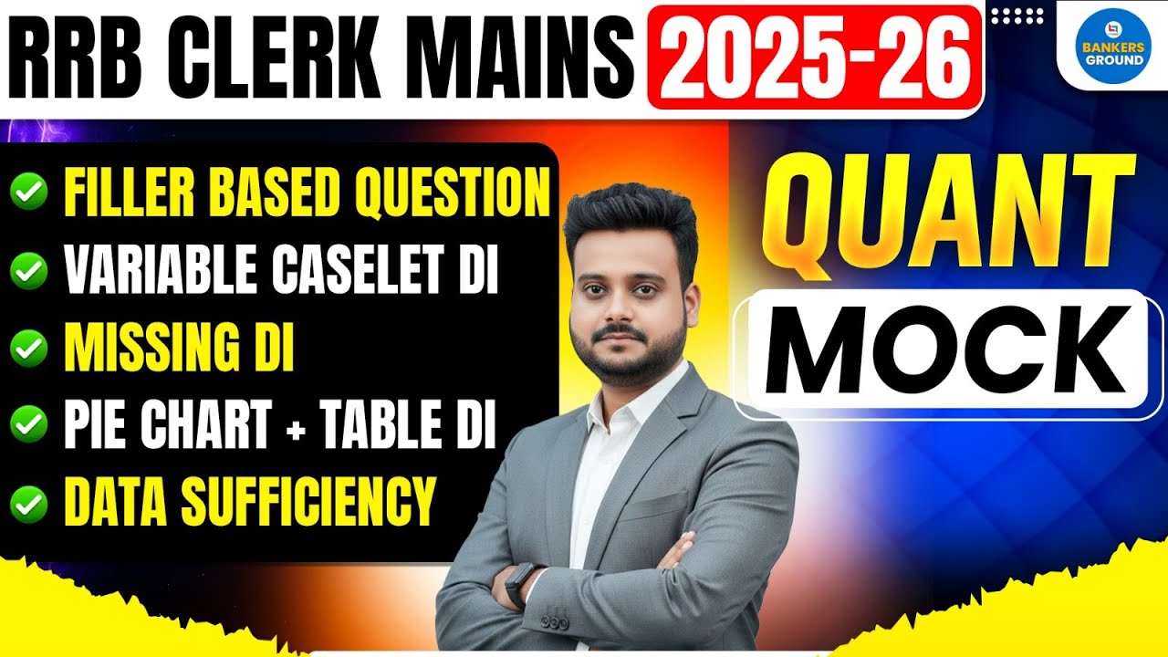 RRB Clerk Mains Quant Mock 2025–26 🔥| DI + Data Sufficiency Most Expected Qus | By Shubham Sir
