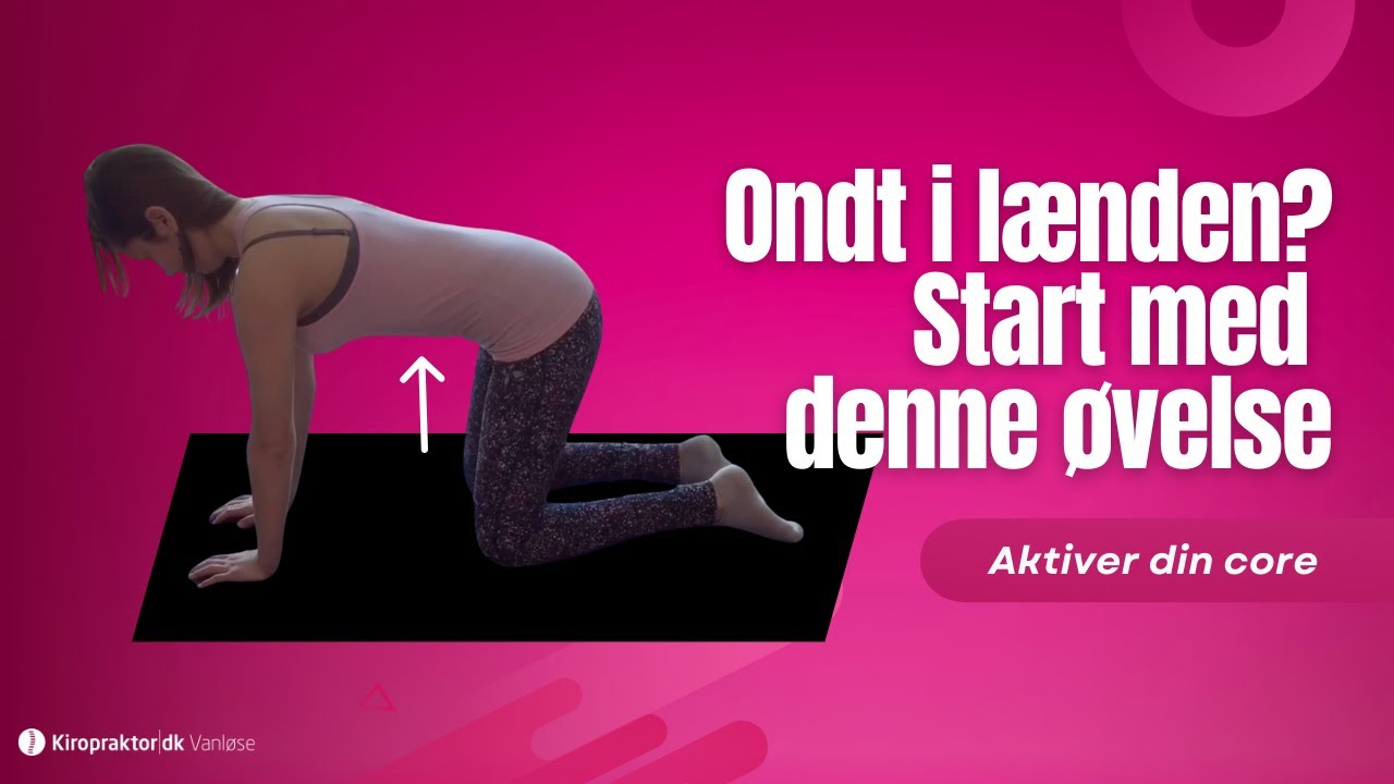 Nr. 1 øvelse til lændesmerte