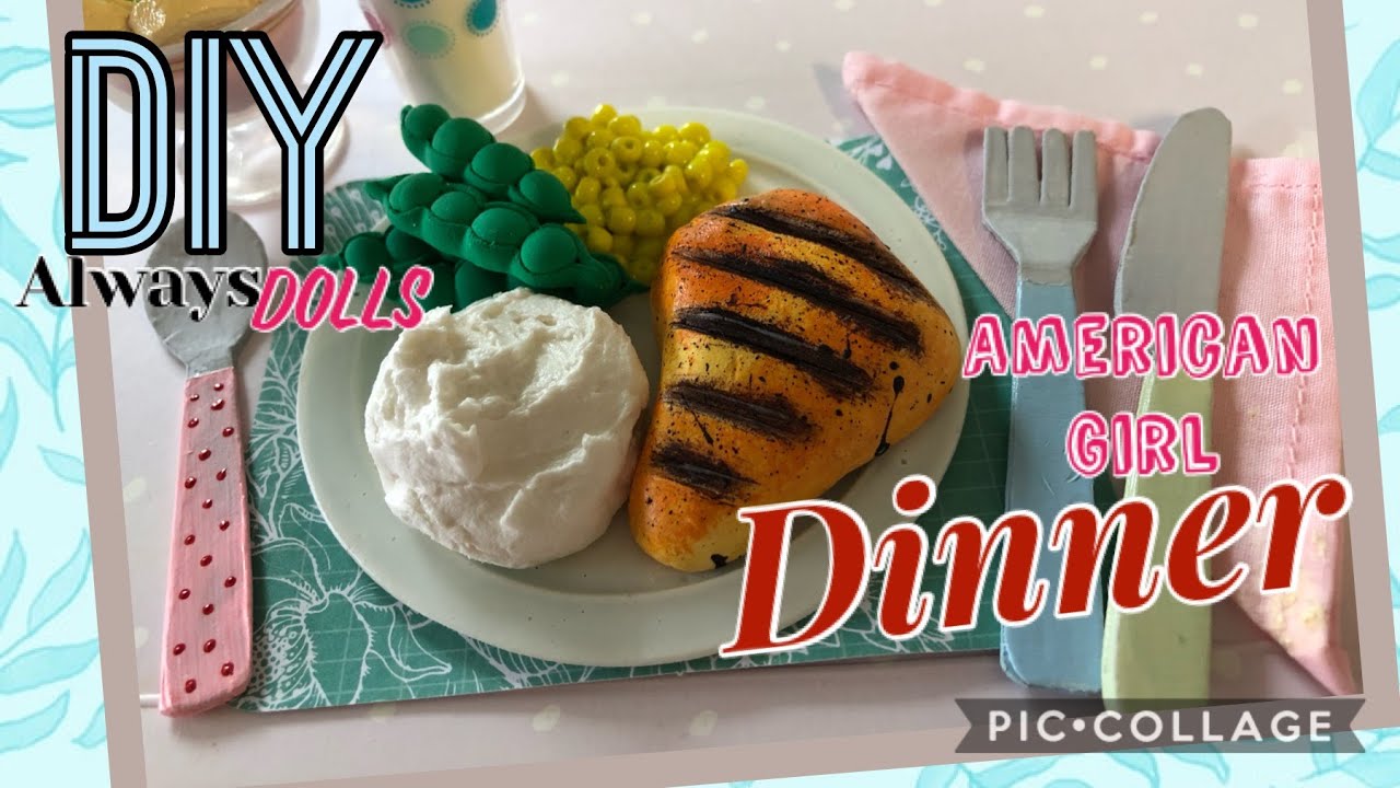 DIY - how to make - American Girl Food Series DINNER