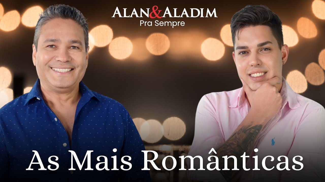 Alan & Aladim - As Mais Românticas (Pra Sempre) 2025