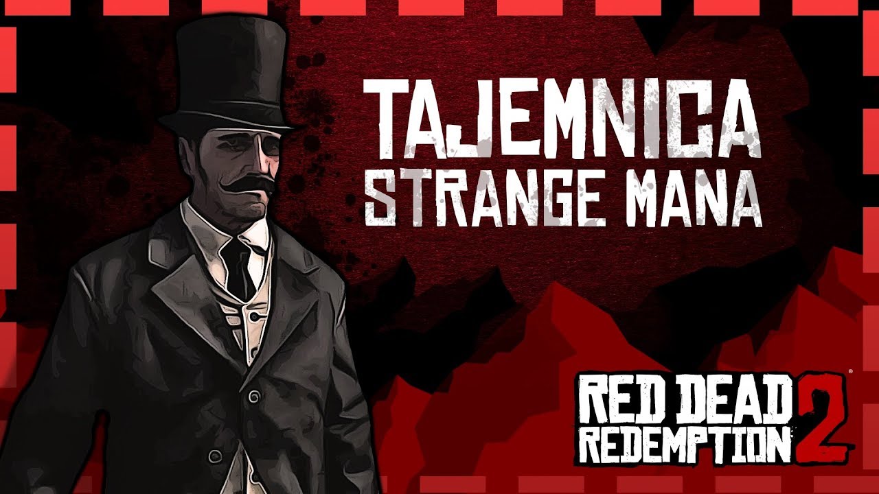 TAJEMNICA STRANGE MANA - RED DEAD REDEMPTION 2 Ciekawostki |