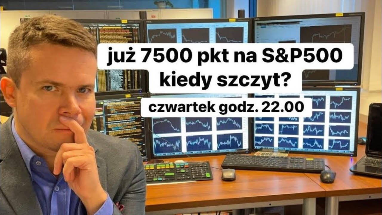 💥Już 7500 pkt na S&P500‼️kiedy szczyt?💥