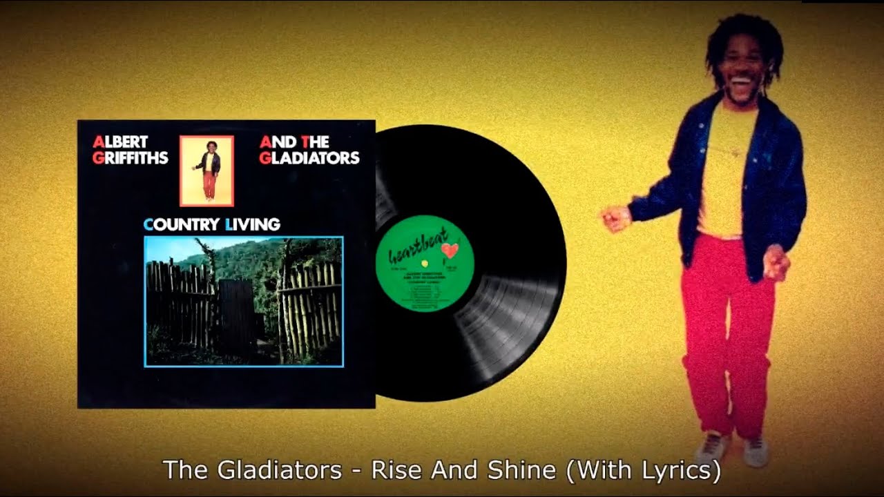 The Gladiators - Rise And Shine (With Lyrics)
