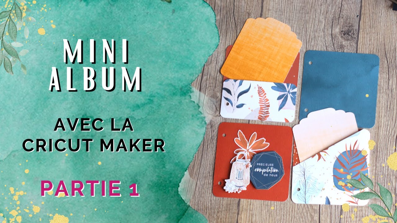 Création de page pour mini album scrap avec la Cricut Maker - 01