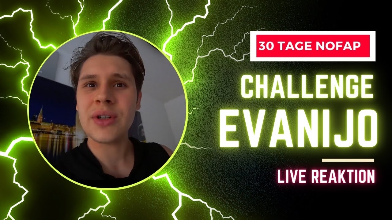 Ich reagiere auf 30 Tage NoFap (Evanijo) - Entzug, Schlafstörungen, Stimmungsschwankungen