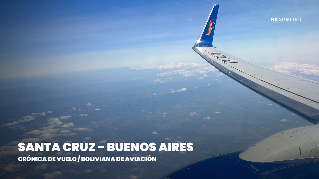 Volando de Santa Cruz a Buenos Aires con Boliviana de Aviación - Crónica de Vuelo