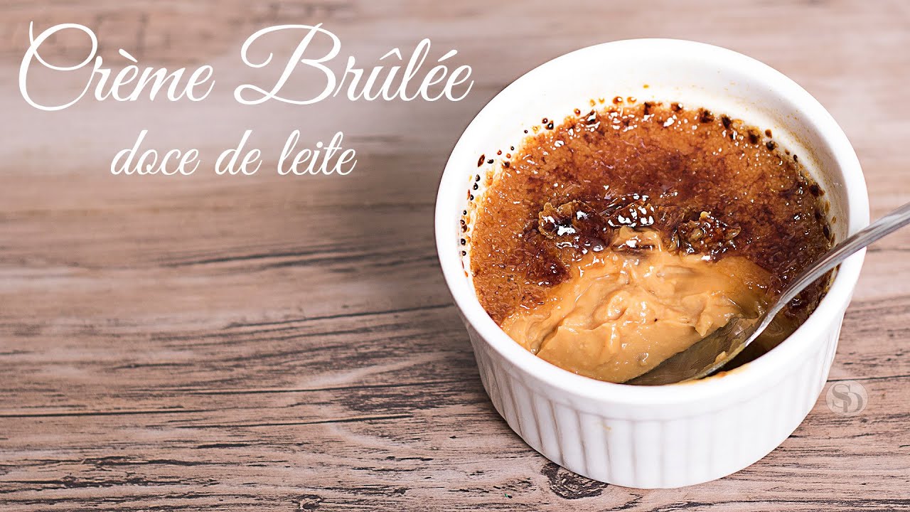 Crème Brûlée de Doce de Leite | Extremamente cremoso e fácil de fazer | Receita Sandra Dias