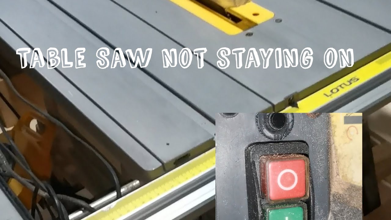 how to fix a table saw not staying on