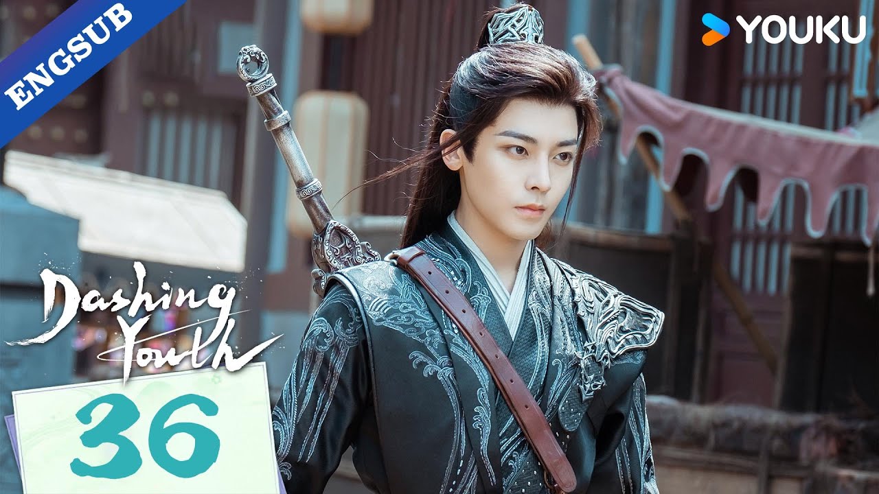 [Dashing Youth] EP36 | Wuxia Fantasy Drama | Hou Minghao / He Yu / Hu Lianxin | YOUKU