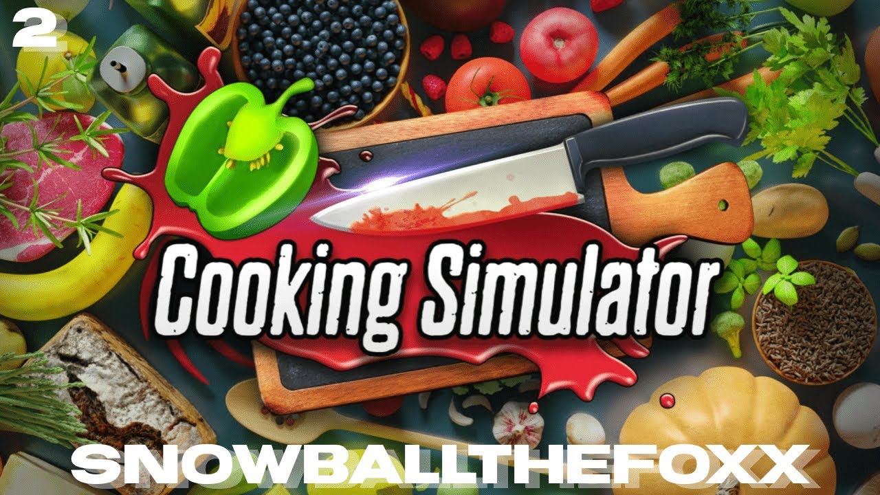 Day 2 Is A DISASTER and It's Not OVER Yet! - Cooking Simulator [2] | PLAY/WATCH | [Snowy SHG]