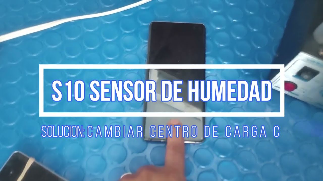 s10 plus sensor de humedad | Solución cambiar pin de carga tipo C