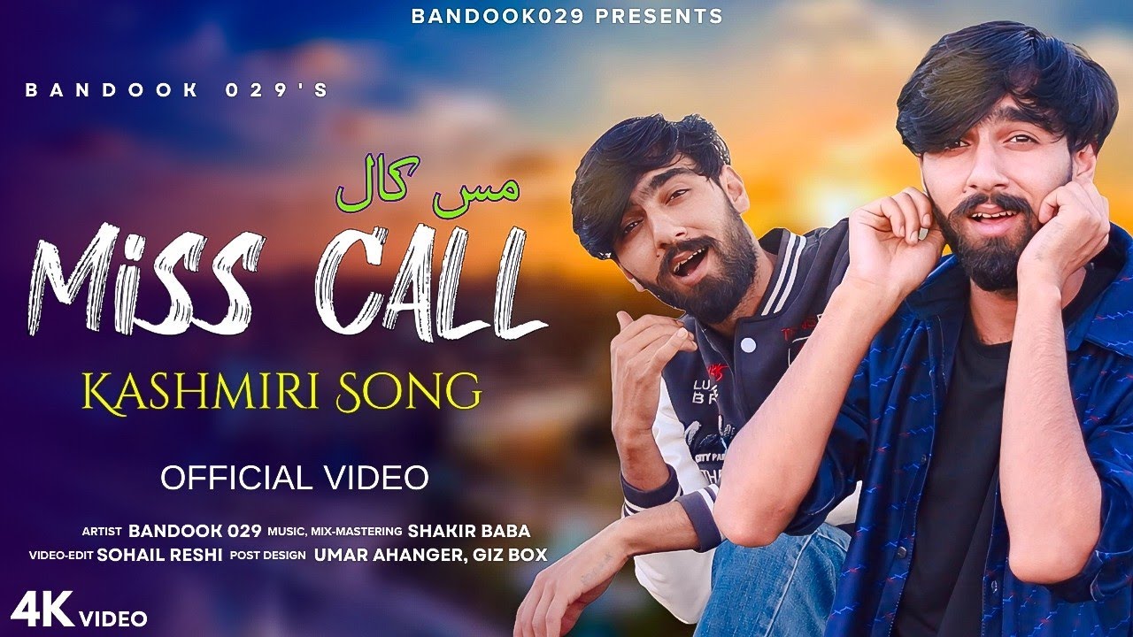 MISS CALL • KASHMIRI SONG || BANDOOK029 • SHAKIR BABA || BALYARA MO DI MISS CALL