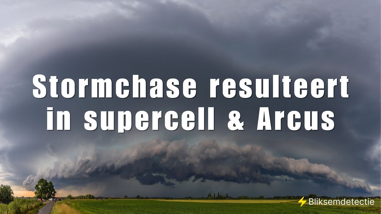 Supercell, #onweer en een fantastische Arcus - 9 juli 2024