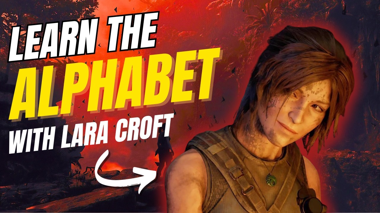 Learn the alphabet with Lara Croft