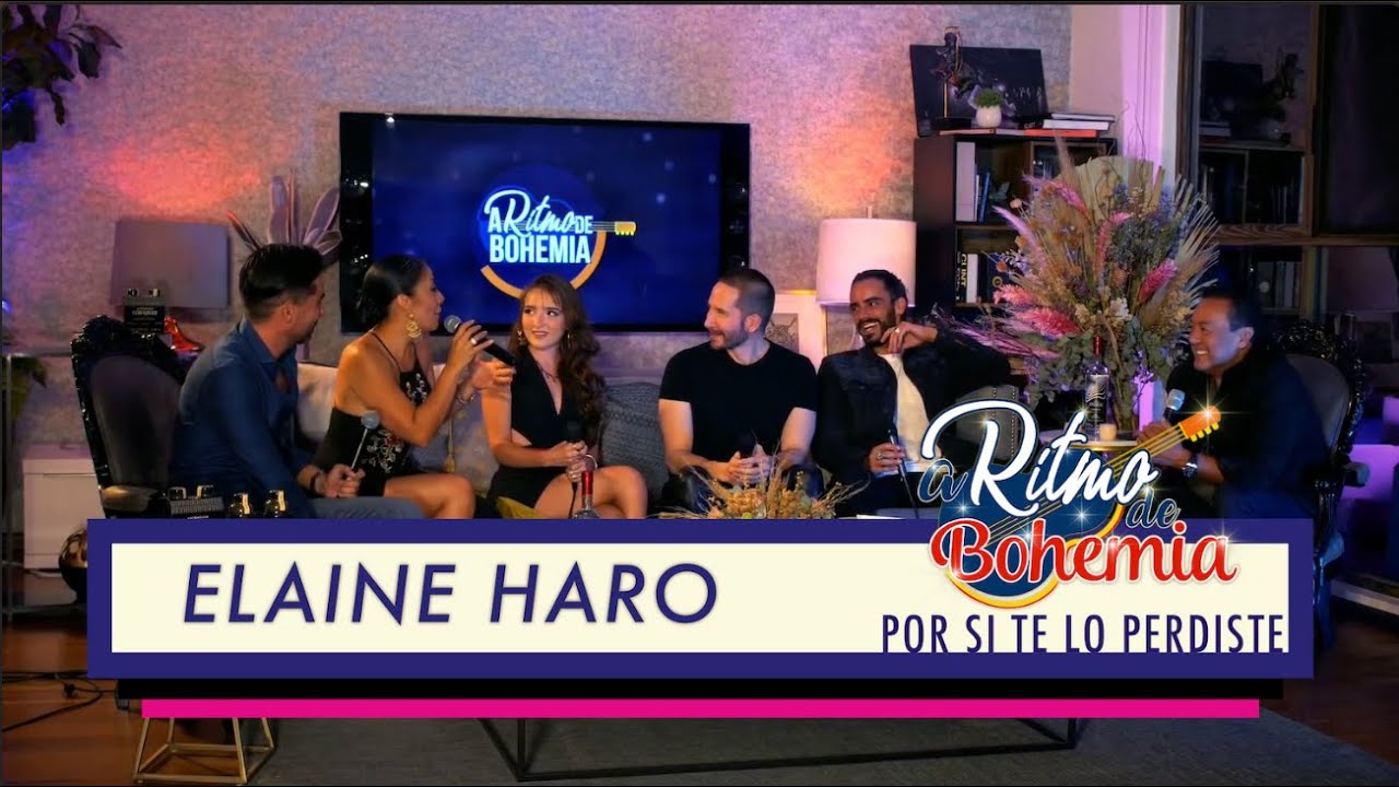 A RITMO DE BOHEMIA | POR SI TE LO PERDISTE | ELAINE HARO