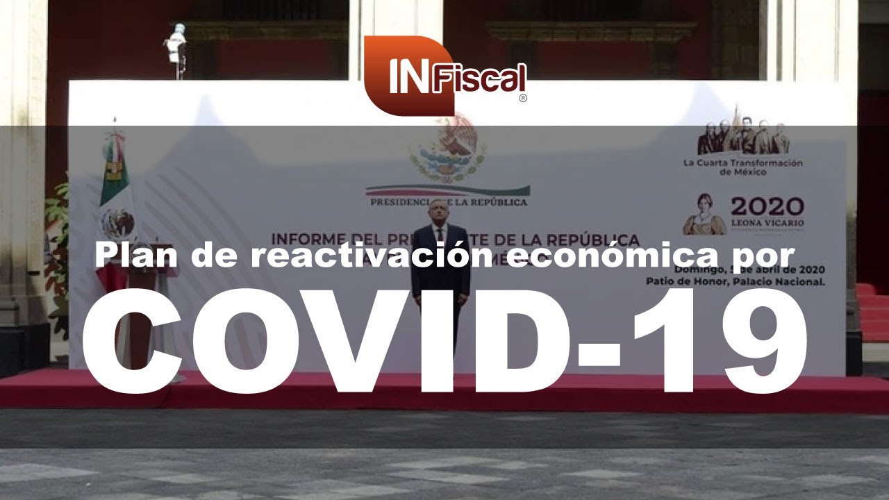 Plan de reactivaci&oacute;n econ&oacute;mica por COVID-19 │IN FISCAL