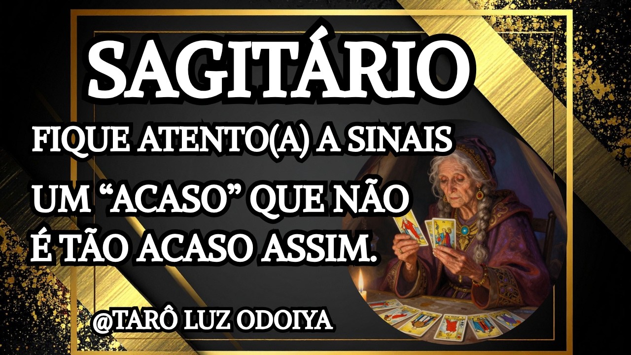 SAGIT&Aacute;RIO♐O QUE OUVE N&Atilde;O SAI DA MEM&Oacute;RIA DE ALGU&Eacute;M...ENCONTRO FICA DIF&Iacute;CIL..