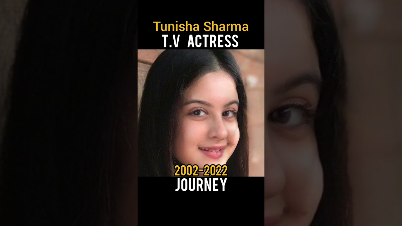 Tunisha Sharma | Tv Actress Die | Journey 2002-2022 | #ytshorts #tunishasharma #journey #actress