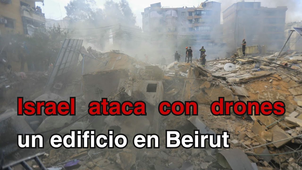 Israel ataca con drones un edificio de Beirut, Líbano