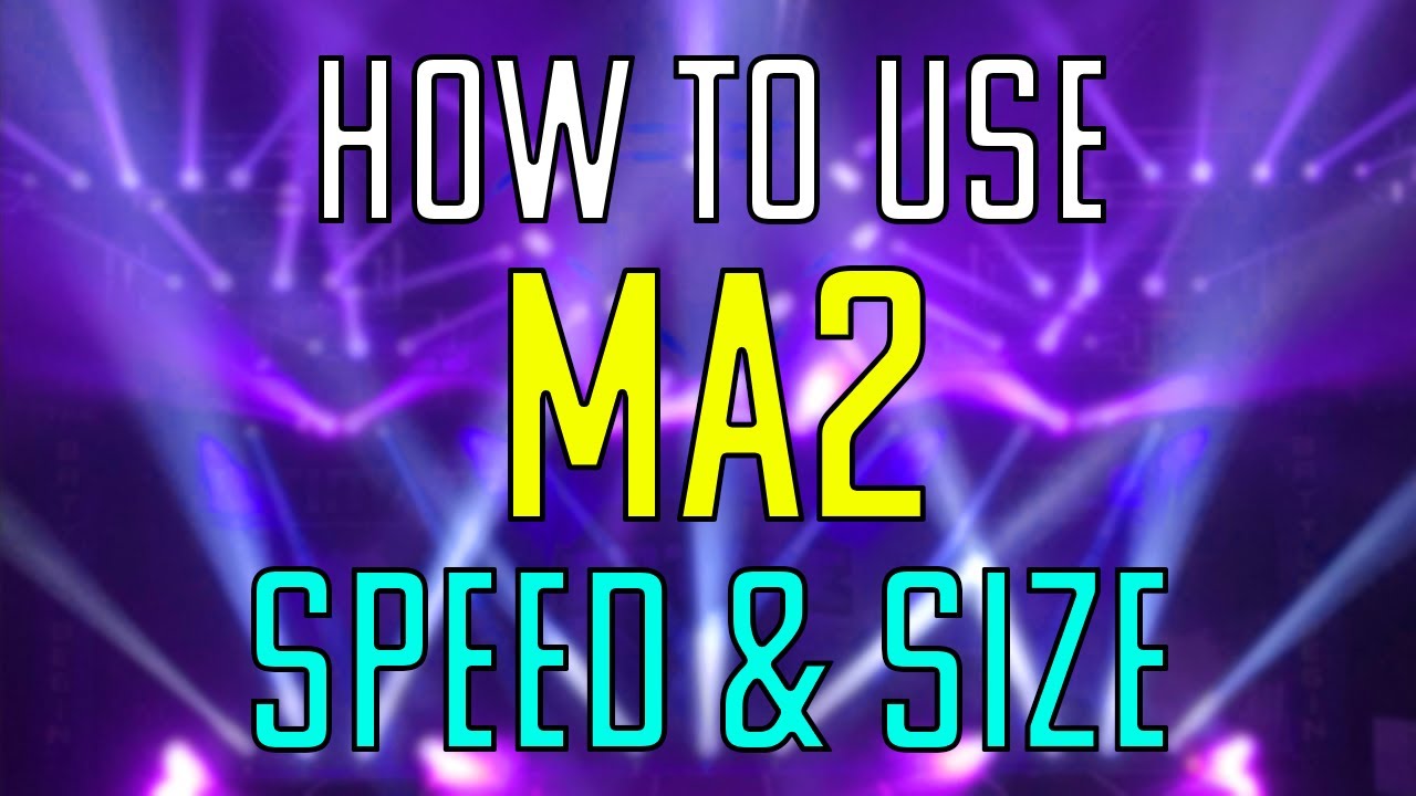 Как использовать MA2 — Speed ​​& Size Masters