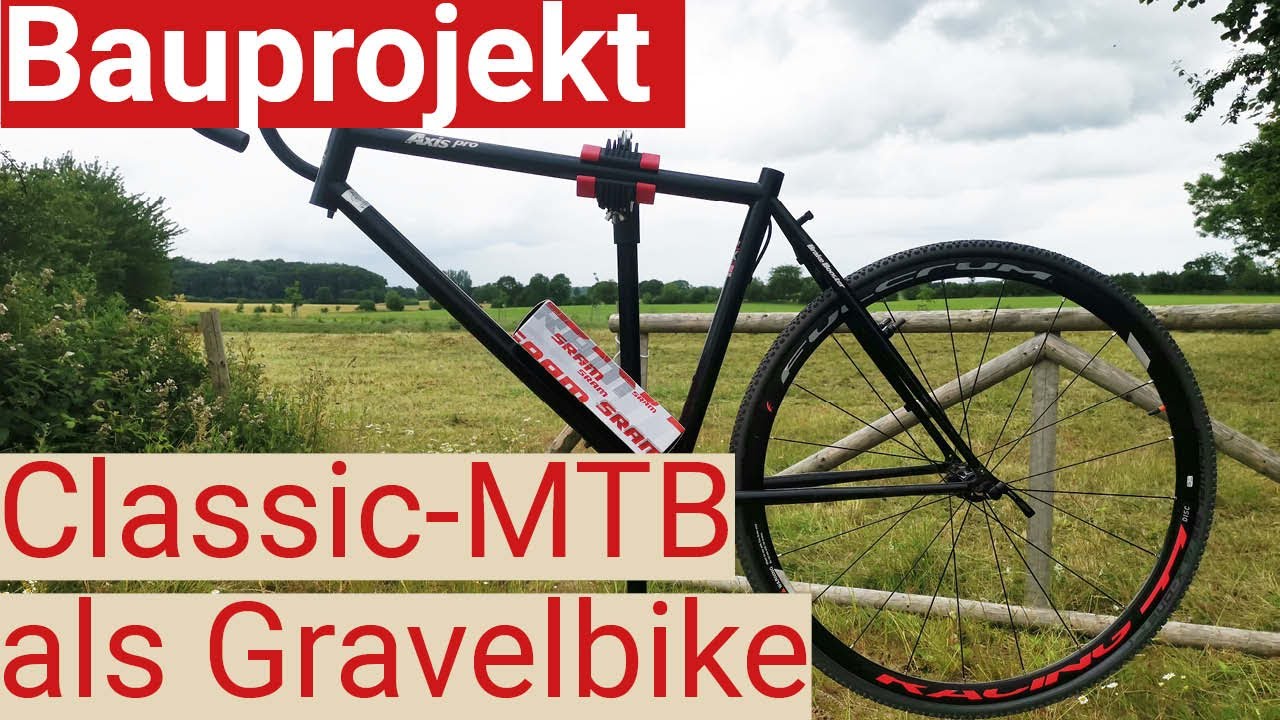 Urlaubsprojekt: 28 Zoll Gravelbike aus altem Stahl-Mountainbike bauen